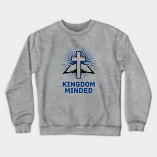 Kingdom Minded | Christian Crewneck Sweatshirt